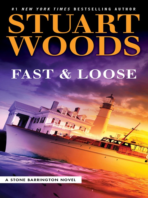 Title details for Fast and Loose by Stuart Woods - Wait list